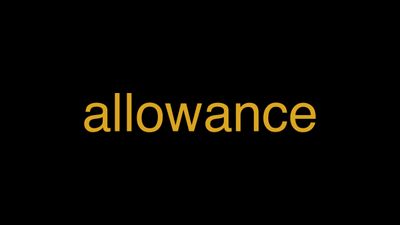 Meaning of Allowance in Hindi - हिंदी में मतलब | Wrytin