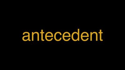 Meaning of Antecedent in Hindi - हिंदी में मतलब | Wrytin