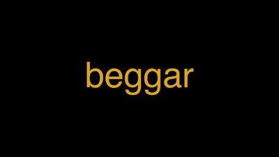 Meaning of Beggar in Hindi - हिंदी में मतलब | Wrytin