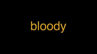 Meaning of Bloody in Hindi - हिंदी में मतलब | Wrytin