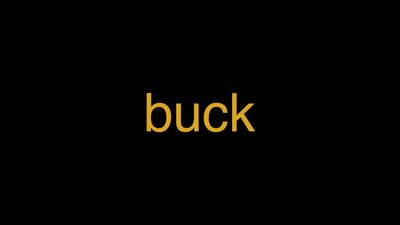 Meaning of Buck in Hindi - हिंदी में मतलब | Wrytin
