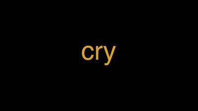 Meaning of Cry in Hindi - हिंदी में मतलब | Wrytin