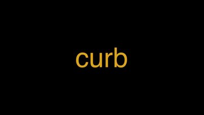 Meaning of Curb in Hindi - हिंदी में मतलब | Wrytin