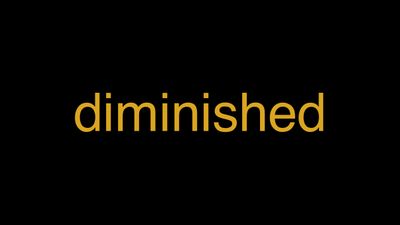 Meaning of Diminished in Hindi - हिंदी में मतलब | Wrytin