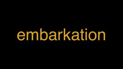 Meaning of Embarkation in Hindi - हिंदी में मतलब | Wrytin
