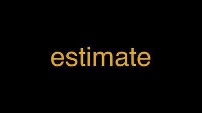 Meaning of Estimate in Hindi - हिंदी में मतलब | Wrytin