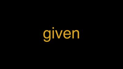 Meaning of Given in Hindi - हिंदी में मतलब | Wrytin
