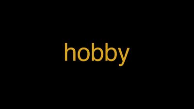 Meaning of Hobby in Hindi - हिंदी में मतलब | Wrytin