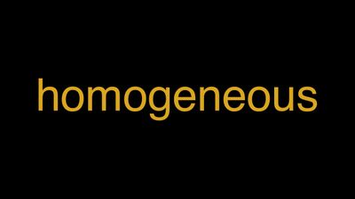Meaning of Homogeneous in Hindi - हिंदी में मतलब | Wrytin