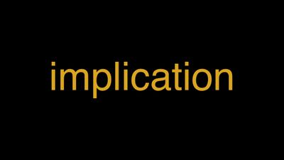 Meaning of Implication in Hindi - हिंदी में मतलब | Wrytin