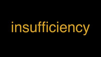 Meaning of Insufficiency in Hindi - हिंदी में मतलब | Wrytin