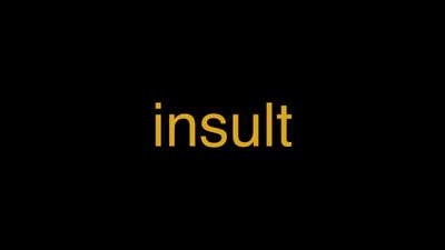 Meaning of Insult in Hindi - हिंदी में मतलब | Wrytin