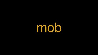 Meaning of Mob in Hindi - हिंदी में मतलब | Wrytin
