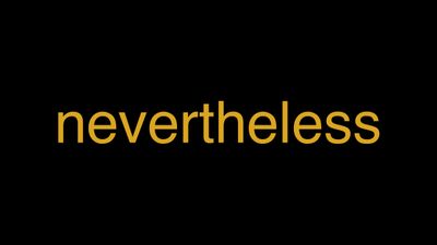 Meaning of Nevertheless in Hindi - हिंदी में मतलब | Wrytin