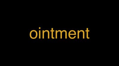 Meaning of Ointment in Hindi - हिंदी में मतलब | Wrytin