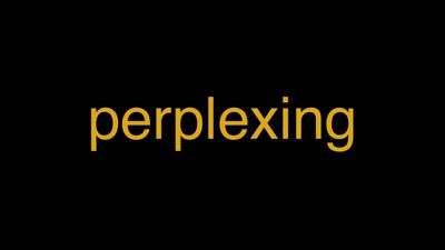Meaning of Perplexing in Hindi - हिंदी में मतलब | Wrytin