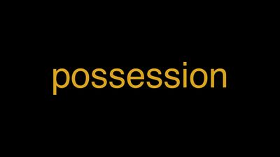 Meaning of Possession in Hindi - हिंदी में मतलब | Wrytin