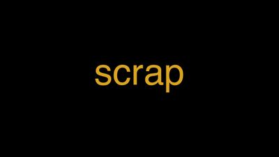 Meaning of Scrap in Hindi - हिंदी में मतलब | Wrytin