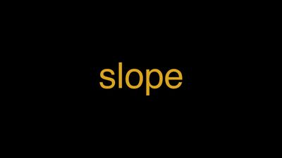 Meaning of Slope in Hindi - हिंदी में मतलब | Wrytin