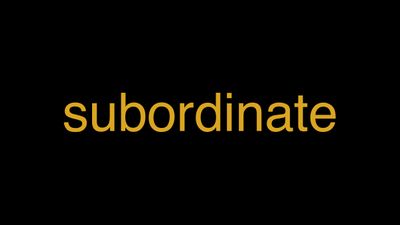 Meaning of Subordinate in Hindi - हिंदी में मतलब | Wrytin
