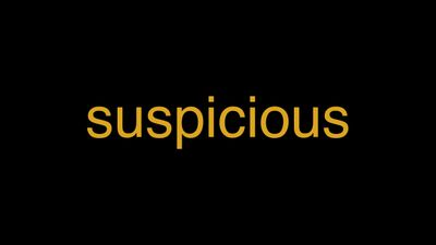 Meaning of Suspicious in Hindi - हिंदी में मतलब | Wrytin