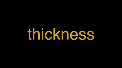 Meaning of Thickness in Hindi - हिंदी में मतलब | Wrytin