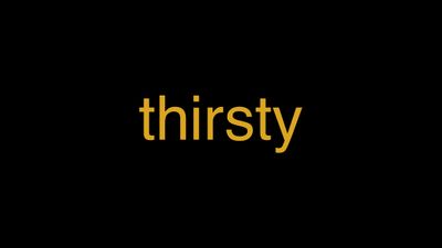Meaning of Thirsty in Hindi - हिंदी में मतलब | Wrytin