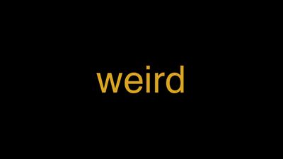 Meaning of Weird in Hindi - हिंदी में मतलब | Wrytin