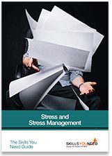 The Skills You Need Guide to Stress and Stress Management